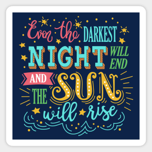 Even the Darkest Night Victor Hugo Inspirational Quote Sticker